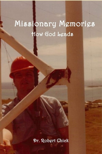 Missionary Memories How God Leads