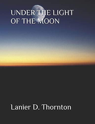Under the Light of the Moon