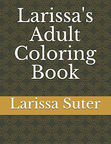Larissa's Adult Coloring Book