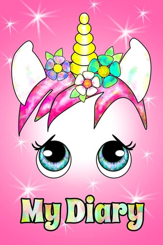 My Diary A Unicorn Diary for Girls