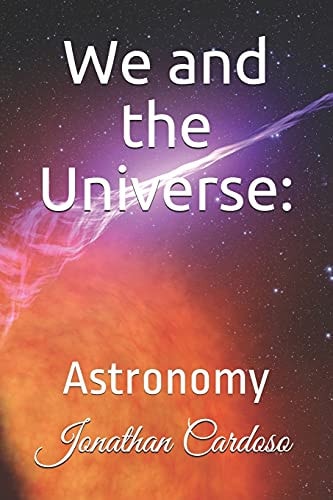 We and the Universe: Astronomy