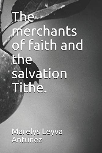 The Merchants of Faith and the Salvation Tithe.