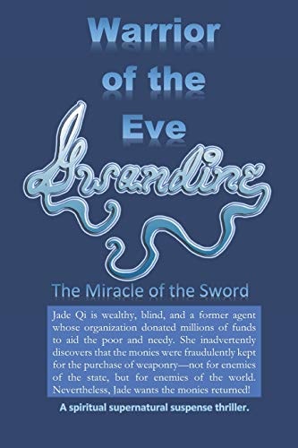 Warrior of the Eve The Miracle of the Sword
