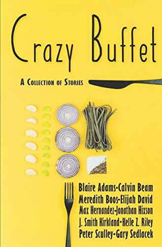 Crazy Buffet Club A Collection of Stories