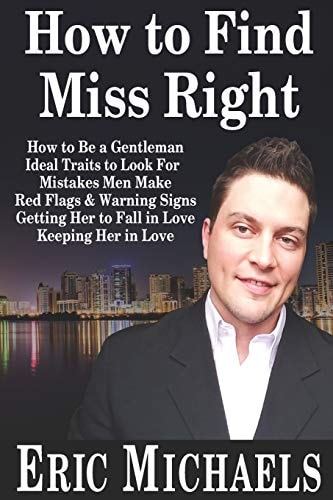 How to Find Miss Right