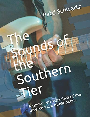 The Sounds of the Southern Tier A Photo Retrospective of the Diverse Local Music Scene