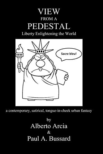 View from a Pedestal Liberty Enlightening the World