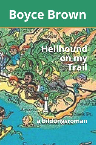 Hellhound on My Trail A Bildungsroman