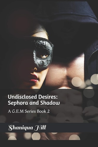 Undisclosed Desires Sephora and Shadow: Book 2