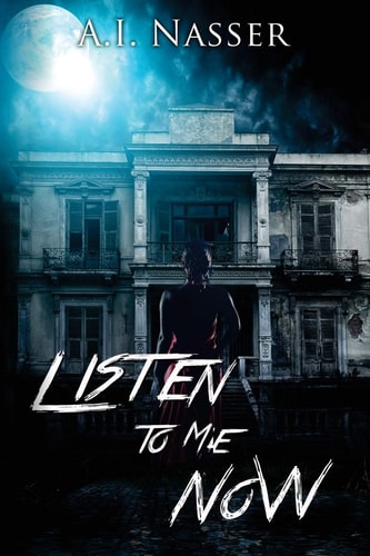 Listen to Me Now Supernatural Horror with Scary Ghosts and Haunted Houses