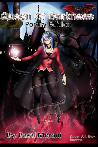 The Queen of Darkness Poetry Edition