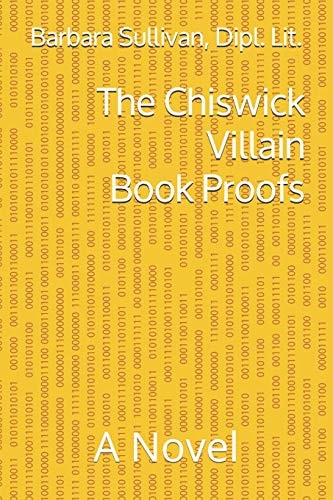 The Chiswick Villain - Book Proofs