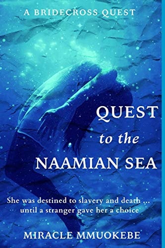 Quest to the Naamian Sea The Bridecross Quest Book 1