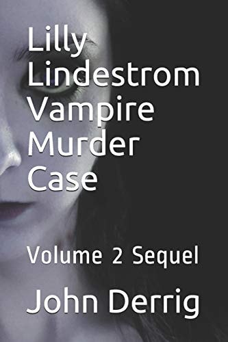 Lilly Lindestrom Vampire Murder Case Volume 2 Sequel