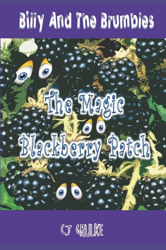 Billy and the Brumbles The Magic Blackberry Patch