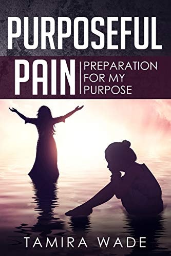 Purposeful Pain Preparation for My Purpose