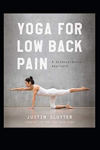 Yoga for Low Back Pain A Science-Based Approach