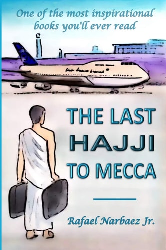 The Last Hajji to Mecca