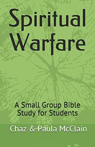 Spiritual Warfare A Bible Study for Small Groups