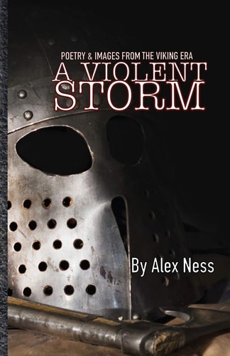 A Violent Storm Poetry & Images of the Viking Age