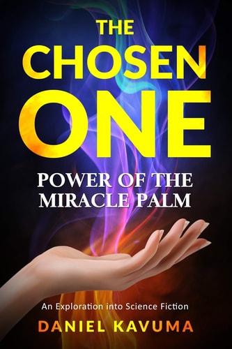 The Chosen One Power of the Miracle Palm
