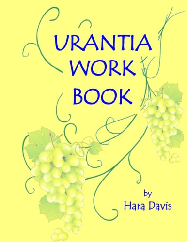 Urantia Work Book Applied Urantian Ethics