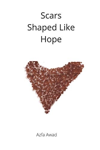 Scars Shaped Like Hope