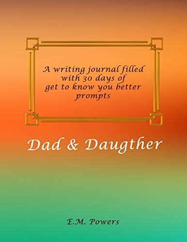 Dad & Daugther 30 Day Get to Know You Better Challenge