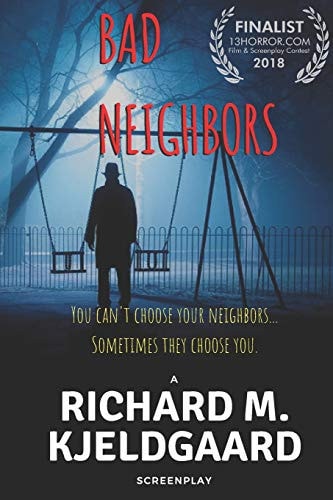 Bad Neighbors