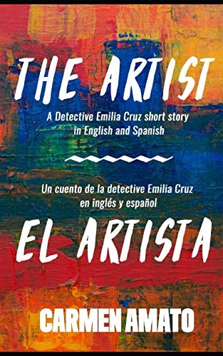 The Artist/El Artista A Detective Story in Spanish and English for Language Learning