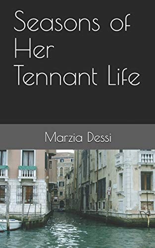 Seasons of Her Tennant Life
