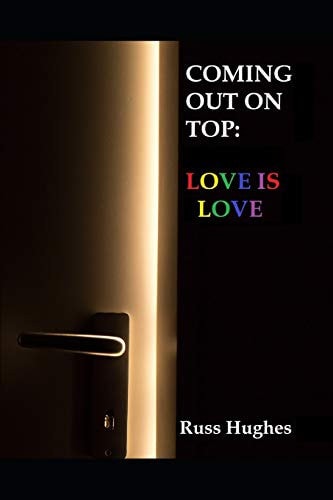 Coming Out on Top Love Is Love