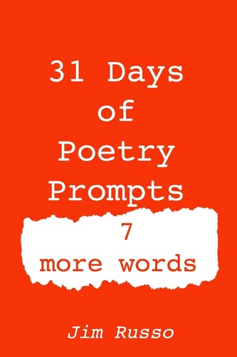 31 Days of Poetry Prompts 7 More Words