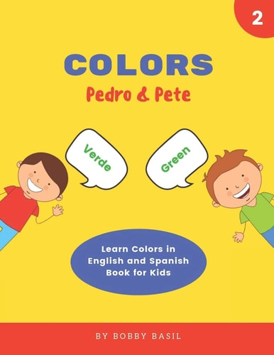 Colors Learn Colors in English and Spanish Book for Kids