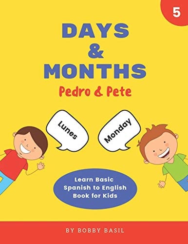 Days and Months Learn Basic Spanish to English Book for Kids