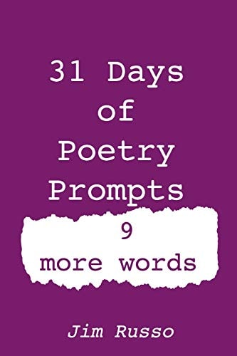 31 Day of Poetry Prompts 9 More Words