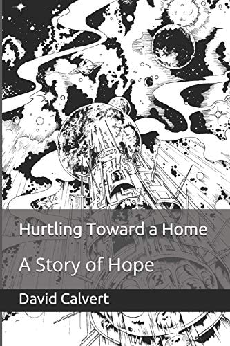 Hurtling Toward a Home A Story of Hope