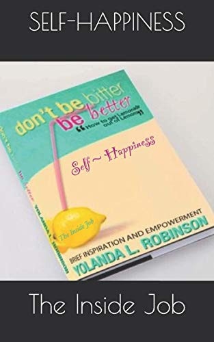 Self Happiness The Inside Job