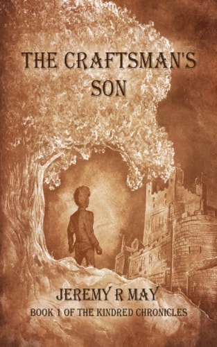 The Craftsman's Son Book 1 of the Kindred Chronicles