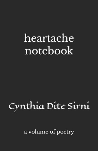 Heartache Notebook A Volume of Poetry
