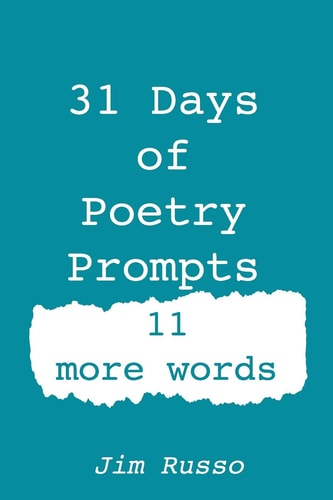 31 Days of Poetry Prompts 11 More Words
