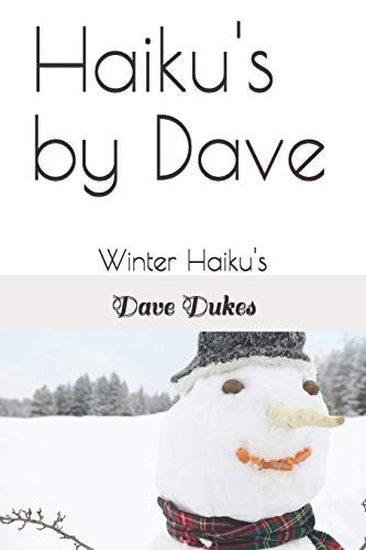 Haiku's by Dave Winter Haiku's