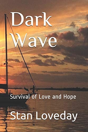 Dark Wave Survival of Love and Hope