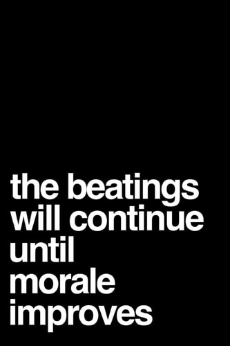 The Beatings Will Continue Until Morale Improves Boss, Coworker Or Manager Gift Idea