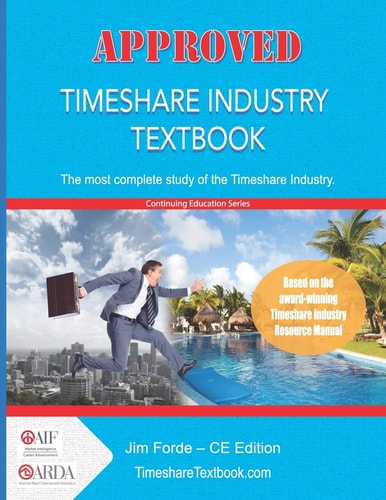 Approved Timeshare Industry Textbook Continuing Education Edition