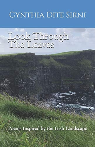 Look Through the Leaves Poems Inspired by the Irish Landscape