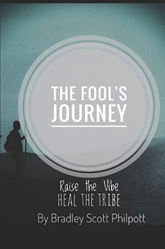 The Fool's Journey Raise The Vibe - Heal The Tribe