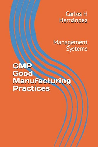 GMP Good Manufacturing Practices Management Systems