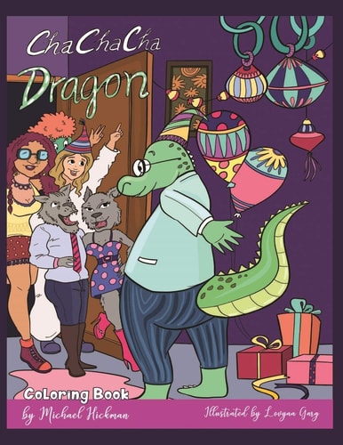Cha Cha Cha Dragon A Coloring Book