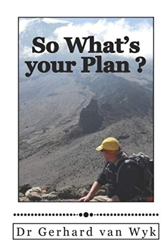 So What's Your Plan ?